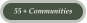 55 + Communities