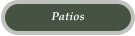 Patios